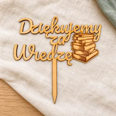 Drewniany Topper na Dzień Nauczyciela - Personalizowany z Grawerem!